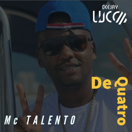 De Quatro ft. Mc Talento | Boomplay Music