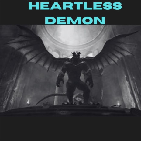 heartless demon | Boomplay Music