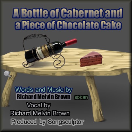 A Bottle of Cabernet and a Piece of Chocolate Cake