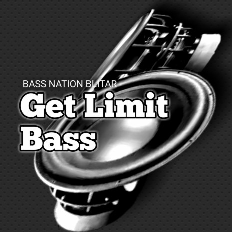 Get Limit Bass | Boomplay Music