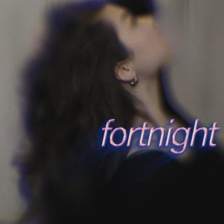 Fortnight (Slowed + Reverb)