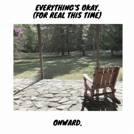 Everything's Okay (For Real This Time)