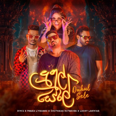 Duhul Sele ft. Lucky Lakmina, Chethana Ketagoda & Dimi3 | Boomplay Music