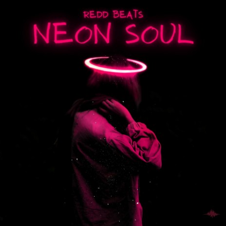 Neon Soul | Boomplay Music