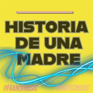 Historia De Una Madre