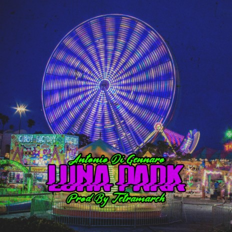 Luna park (feat. Tetramarch) | Boomplay Music