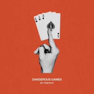 Dangerous Games