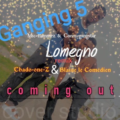 Blaise lay & Chado-one-Z remix ganging 5 conii-gangstar & Mic-flammez (feat. Chado-one-Z) | Boomplay Music