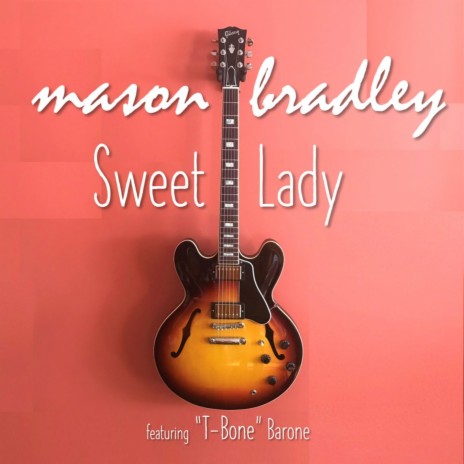 Sweet Lady (feat. T-Bone Barone) | Boomplay Music