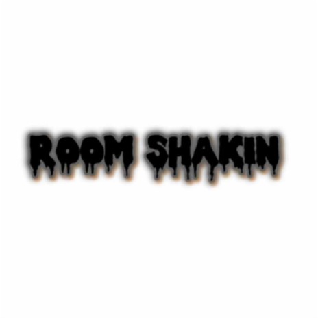 Room shaking | Boomplay Music