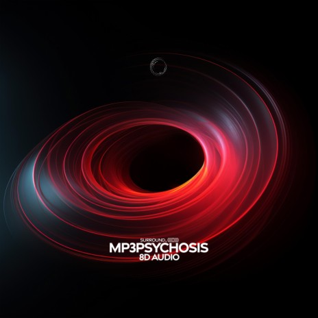 MP3PSYCHOSIS (8d audio) ft. (((()))) | Boomplay Music