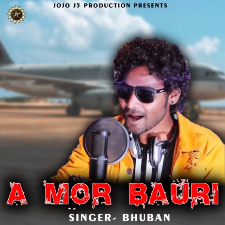 A Mor Bauri ft. ARJUN | Boomplay Music