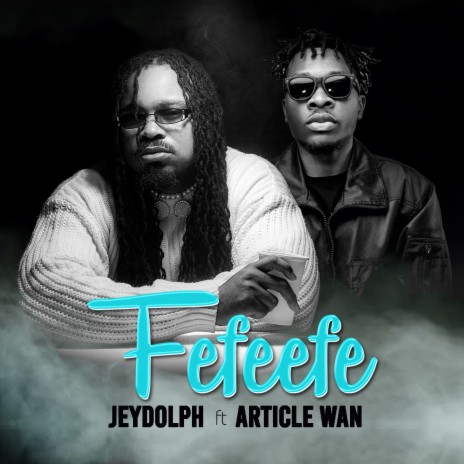 Fefeefe ft. Article Wan