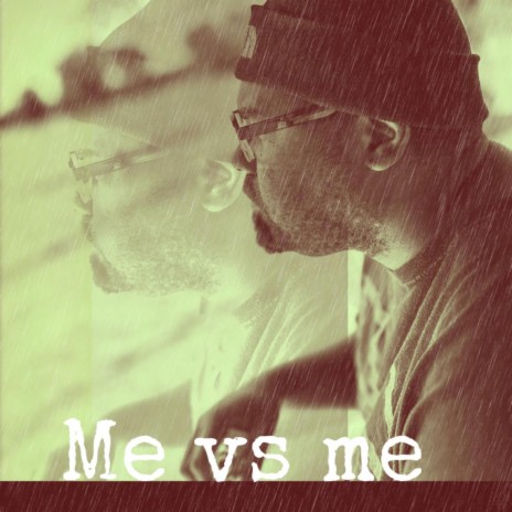 Me vs me | Boomplay Music
