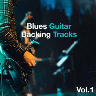 Blues Guitar Backing Tracks, Vol. 1