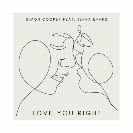 Love You Right ft. Jenna Evans | Boomplay Music