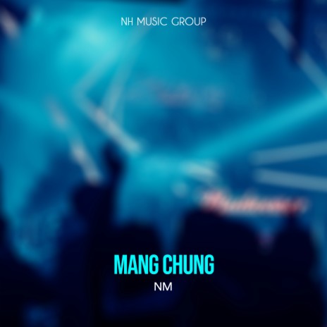 Mang Chung (Extended Mix) | Boomplay Music