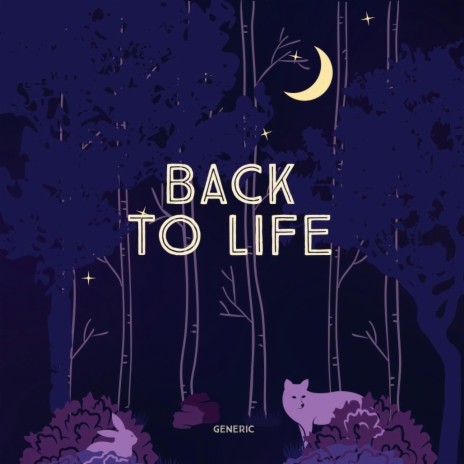 Back to Life | Boomplay Music