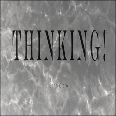 Thinking! | Boomplay Music