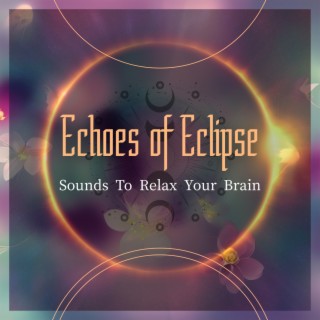 Sounds To Relax Your Brain