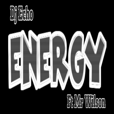 Energy (Instrumental) ft. Mr Wilson | Boomplay Music