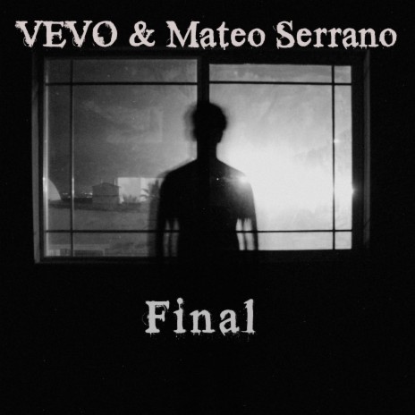 Final ft. Mateo Serrano | Boomplay Music