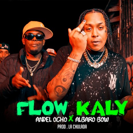 Flow Kaly ft. Andel Ocho | Boomplay Music