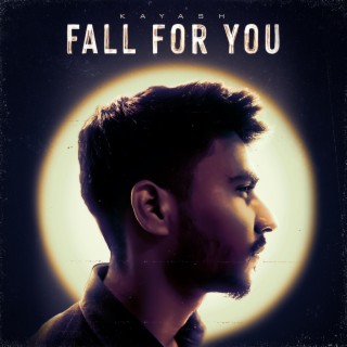 Fall For You