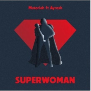 Superwoman ft. Ayrosh lyrics | Boomplay Music