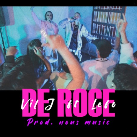 De Roce ft. LEFO | Boomplay Music