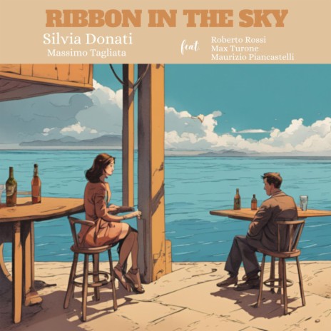 Ribbon in the sky (feat. Roberto Rossi, Max Turone & Maurizio Piancastelli) | Boomplay Music