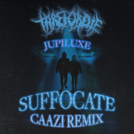 Suffocate (Caazi Remix) ft. Caazi & Jupiluxe | Boomplay Music