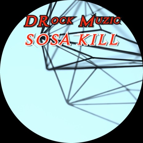 Sosa Kill ft. Sosa aka Dedoe & YOUNG HATCHET | Boomplay Music