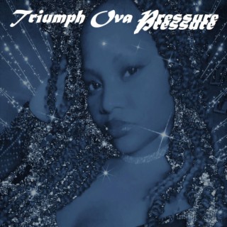 Triumph Ova Pressure lyrics | Boomplay Music