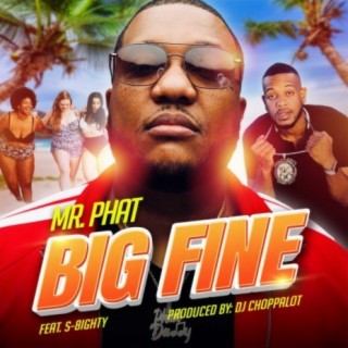 Big Fine ft. S-8ighty lyrics | Boomplay Music