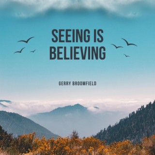 Seeing is believing