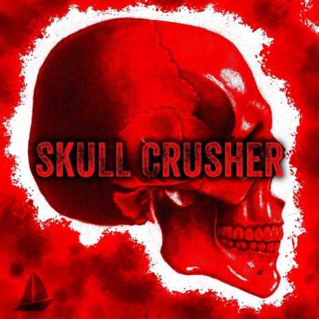 Skull Crusher | Boomplay Music