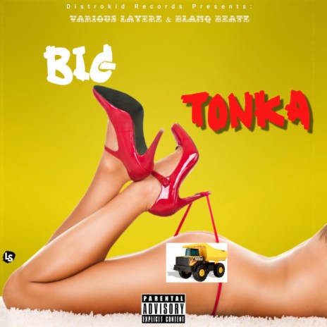 BIG TONKA ft. Blanq Beatz | Boomplay Music