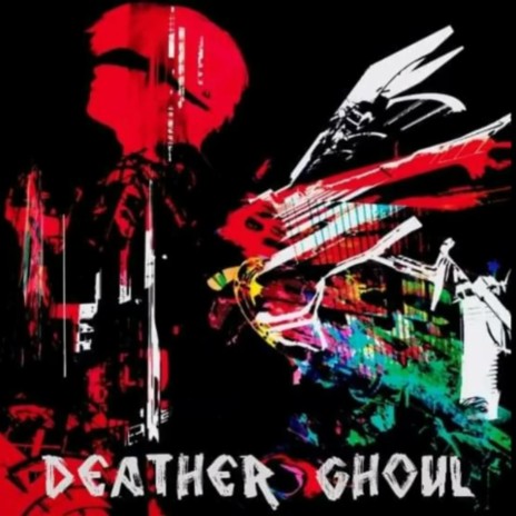 Deather Ghouls (Tokyo Ghoul Theme Remix)