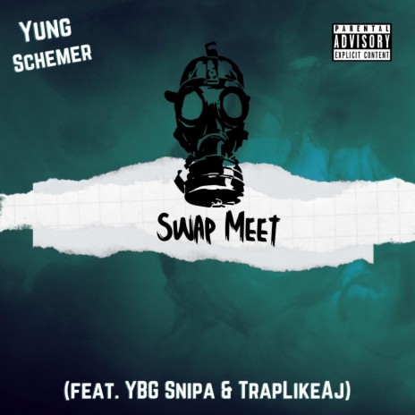 Swap Meet ft. pr3ttyboykj, YBG Snipa & TrapLikeAj | Boomplay Music