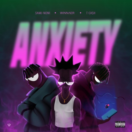 Anxiety ft. T-Cash & Samj noni | Boomplay Music