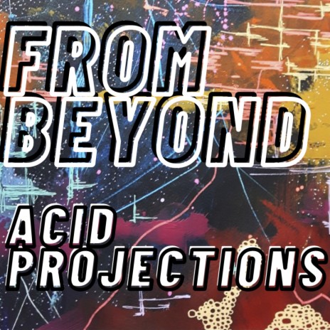 Acid Projections (Original Mix)