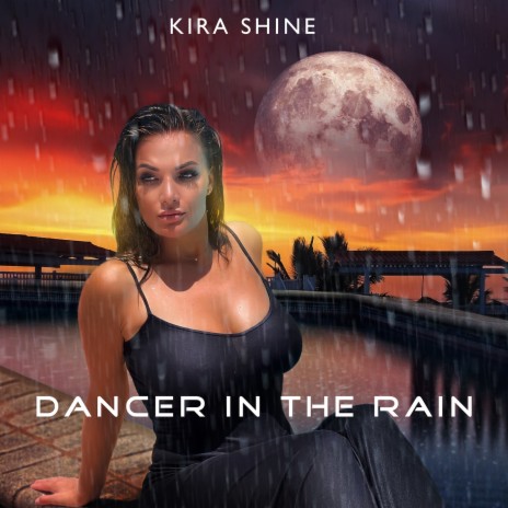 Dancer in the Rain | Boomplay Music