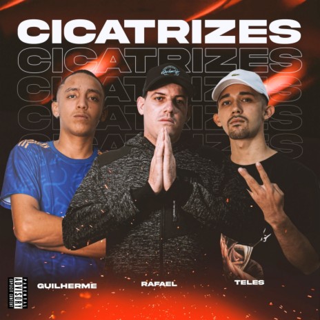Cicatrizes ft. Guilherme & Rafael | Boomplay Music