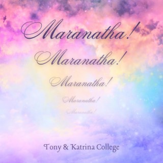 Maranatha!