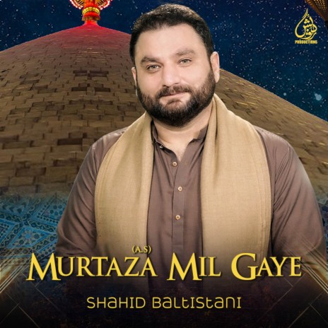 Murtaza (A.S) Mil Gaye