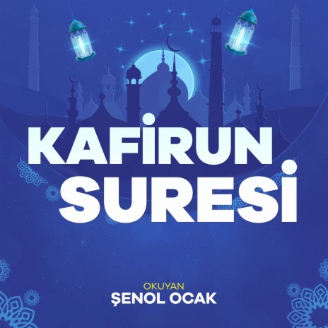 Kafirun Suresi | Boomplay Music