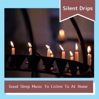 Good Sleep Music To Listen To At Home