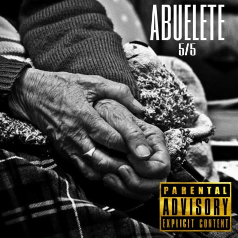 Abuelete (5/5 Hurto Mixtape) | Boomplay Music