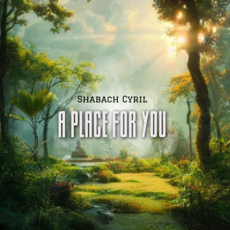 A PLACE FOR YOU (REFRESHED)